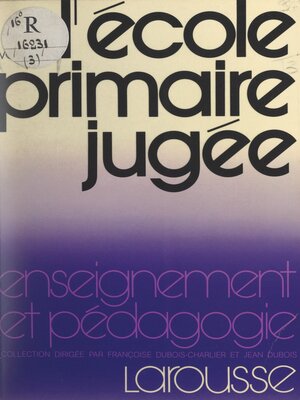 cover image of L'école primaire jugée